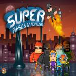 Super Physics Madness